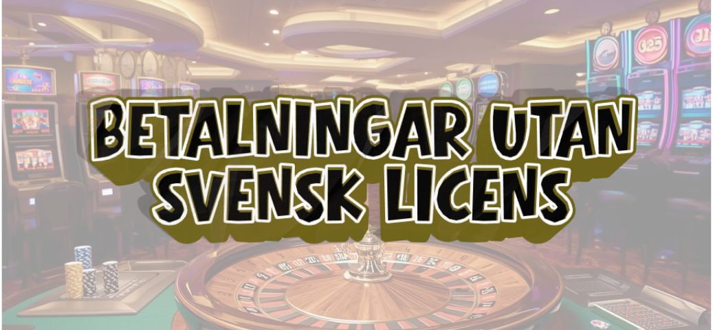 Casino Utan Svensk Licens MGA - Upptäck Fördelar och Nackdelar