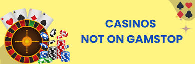 Casinos Not Blocked by GamStop A Comprehensive Guide Casinos Not Blocked by GamStop A Comprehensive Guide