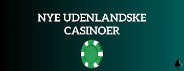 Foreign Casino Din Guide til Udenlandske Online Casinoer -1897385480