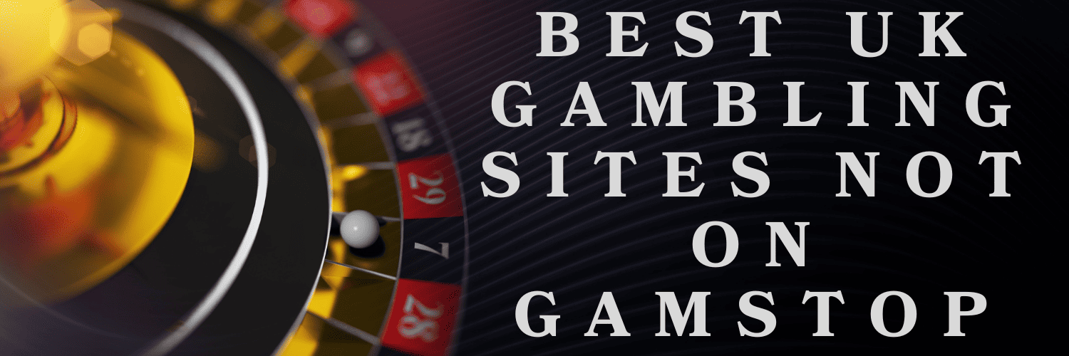 Gambling Sites Without GamStop Your Guide to Unblocked Platforms