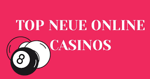 Neue Gute Online Casinos - Die besten Empfehlungen für Spieler