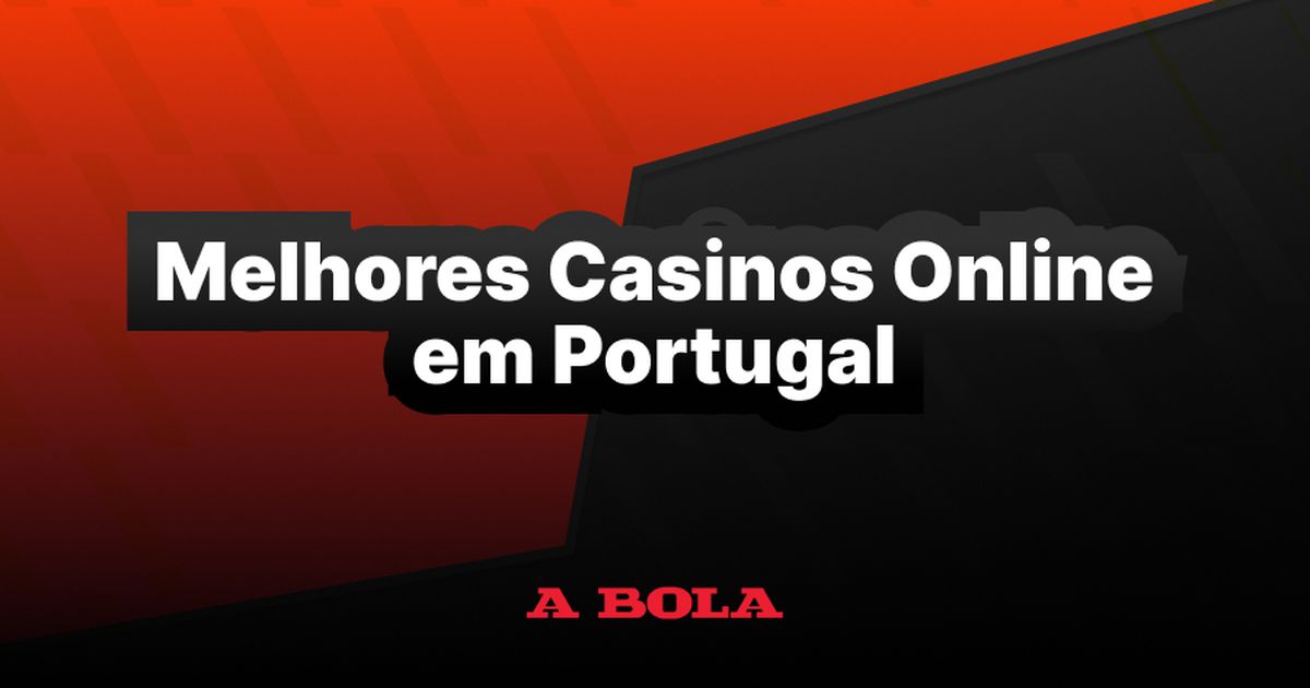 Os Melhores Casinos Online em Portugal