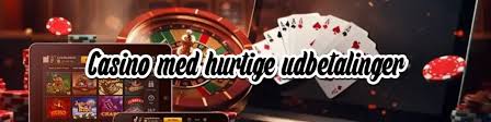 Udenlandsk Casino med Hurtig Udbetaling - Find Dit Favorit Spil